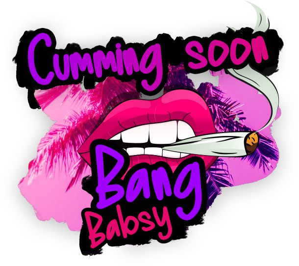 bang babsy comming soon
